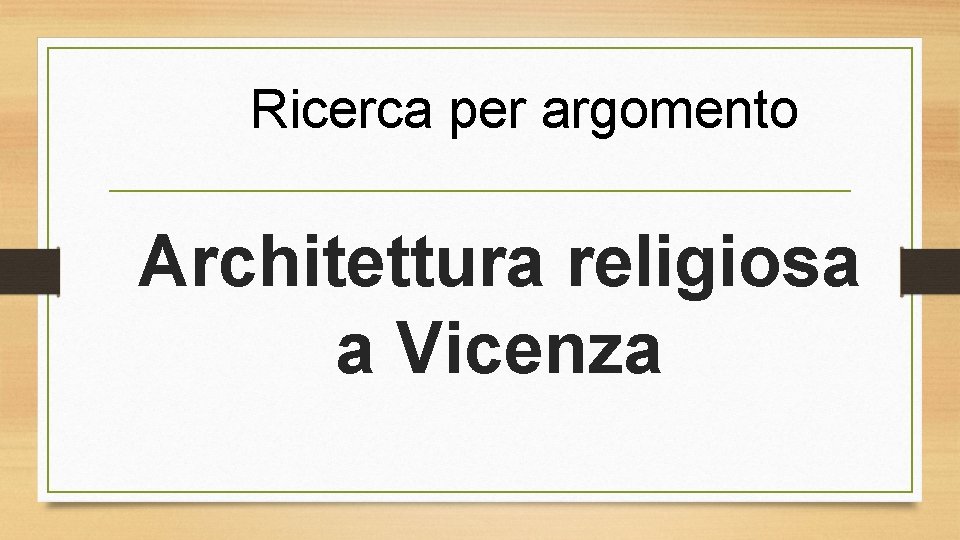 Ricerca per argomento Architettura religiosa a Vicenza 