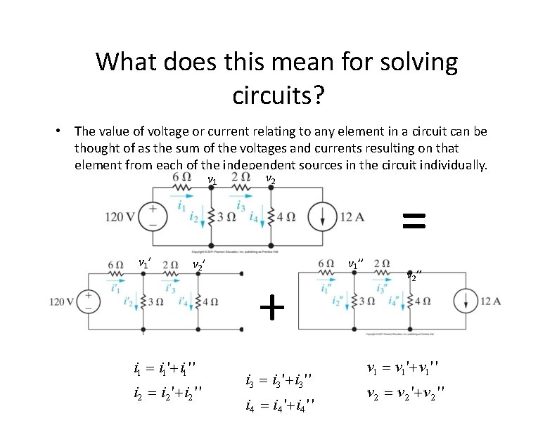 What does this mean for solving circuits? • The value of voltage or current