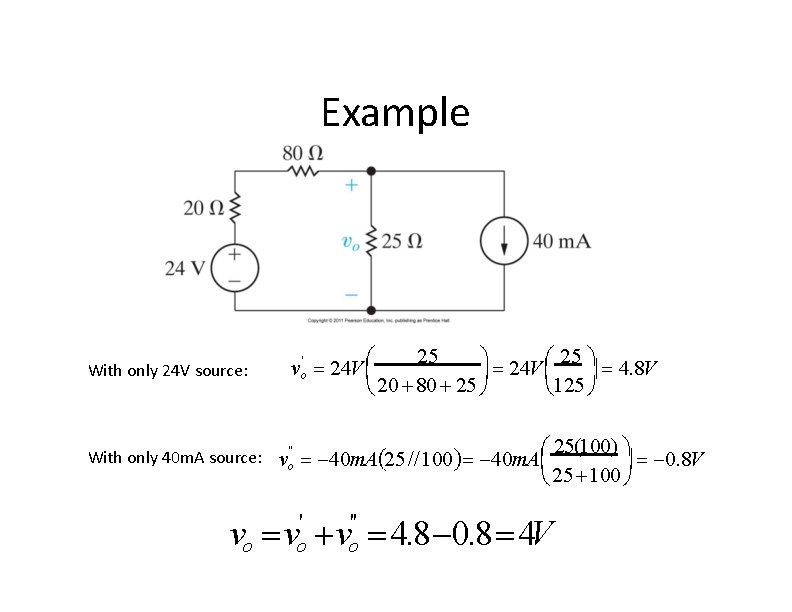 Example With only 24 V source: 25 ' vo 24 V 4. 8 V
