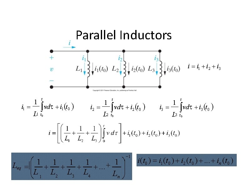 Parallel Inductors i i 1 i 2 i 3 i 1 1 t vd