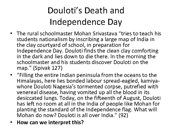 Douloti’s Death and Independence Day • The rural schoolmaster Mohan Srivastava “tries to teach