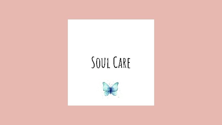 Soul Care 