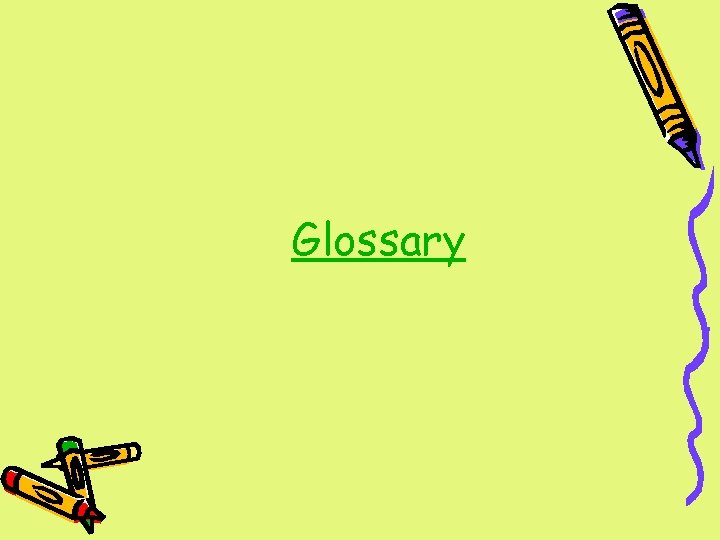 Glossary 