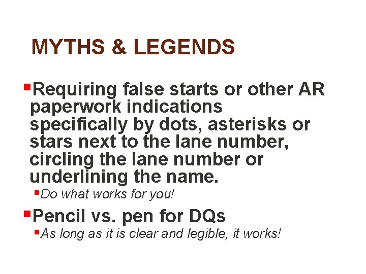 MYTHS & LEGENDS §Requiring false starts or other AR paperwork indications specifically by dots,