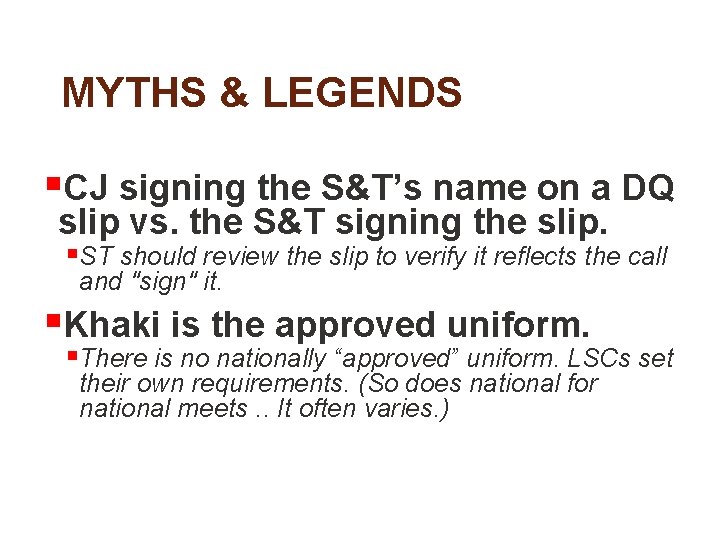 MYTHS & LEGENDS §CJ signing the S&T’s name on a DQ slip vs. the
