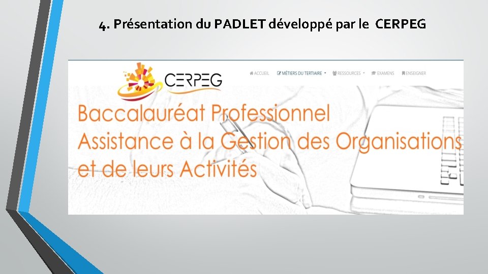 4. Présentation du PADLET développé par le CERPEG 