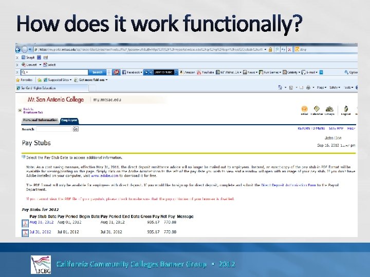 How does it work functionally? California Community Colleges Banner Group • 2012 