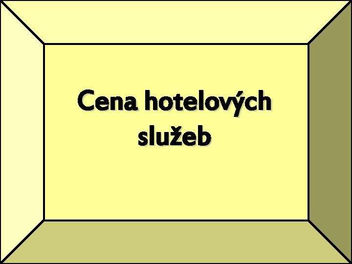 Cena hotelových služeb 