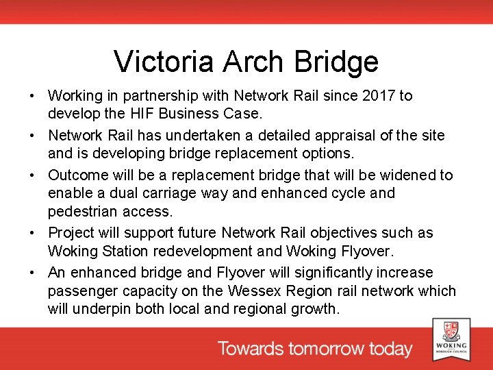 Victoria Arch Bridge • Working in partnership with Network Rail since 2017 to develop