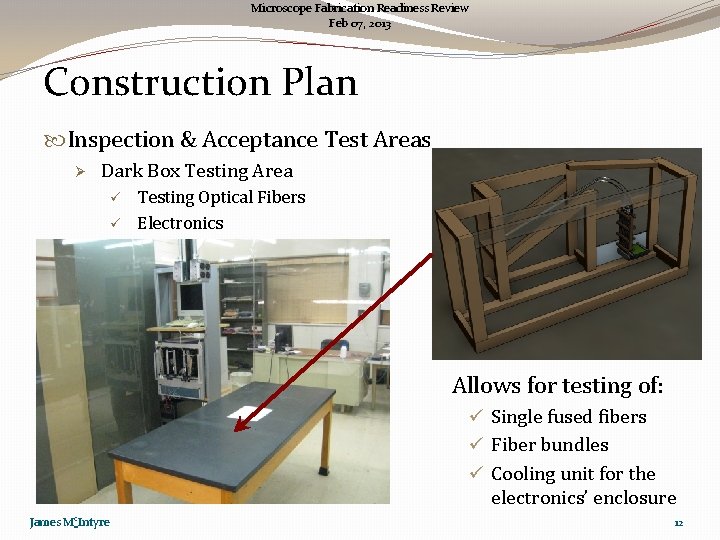 Microscope Fabrication Readiness Review Feb 07, 2013 Construction Plan Inspection & Acceptance Test Areas