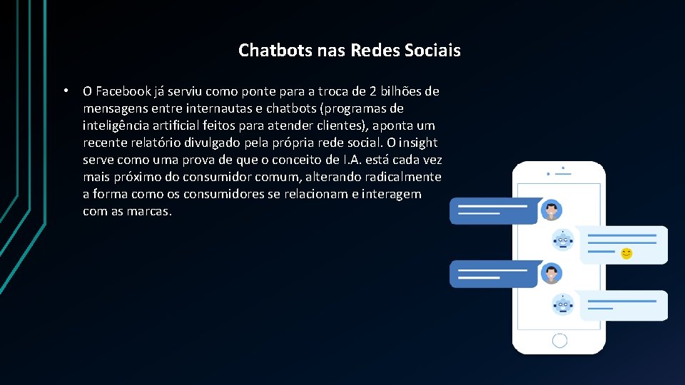 Chatbots nas Redes Sociais • O Facebook já serviu como ponte para a troca