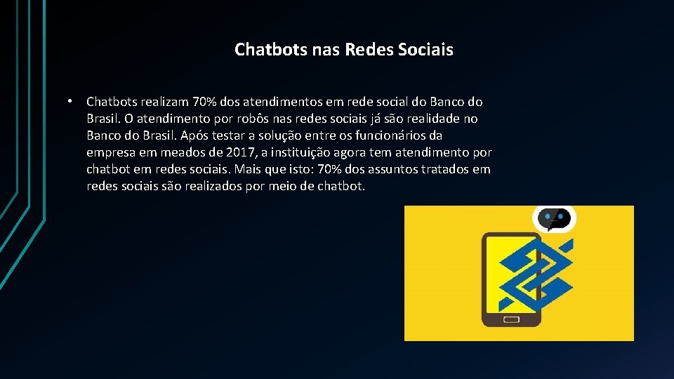 Chatbots nas Redes Sociais • Chatbots realizam 70% dos atendimentos em rede social do