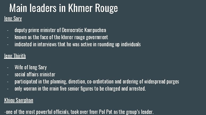Main leaders in Khmer Rouge Ieng Sary - deputy prime minister of Democratic Kampuchea
