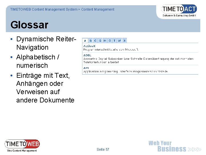 TIMETOWEB Content Management System > Content Management Glossar • Dynamische Reiter. Navigation • Alphabetisch