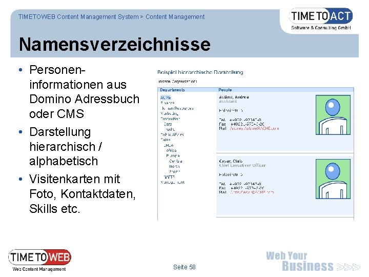 TIMETOWEB Content Management System > Content Management Namensverzeichnisse • Personeninformationen aus Domino Adressbuch oder