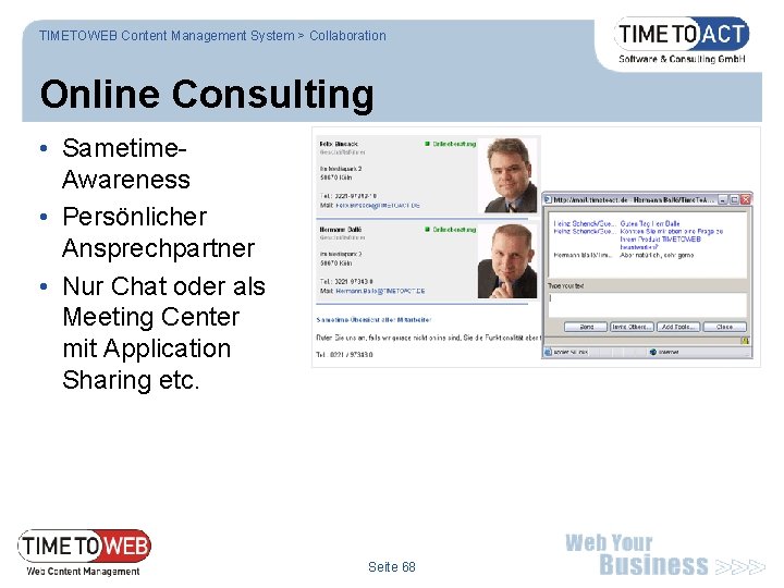 TIMETOWEB Content Management System > Collaboration Online Consulting • Sametime. Awareness • Persönlicher Ansprechpartner