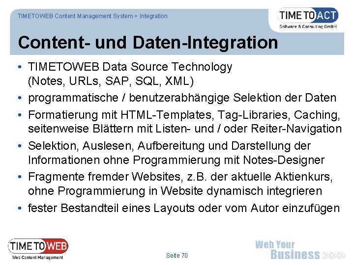 TIMETOWEB Content Management System > Integration Content- und Daten-Integration • TIMETOWEB Data Source Technology