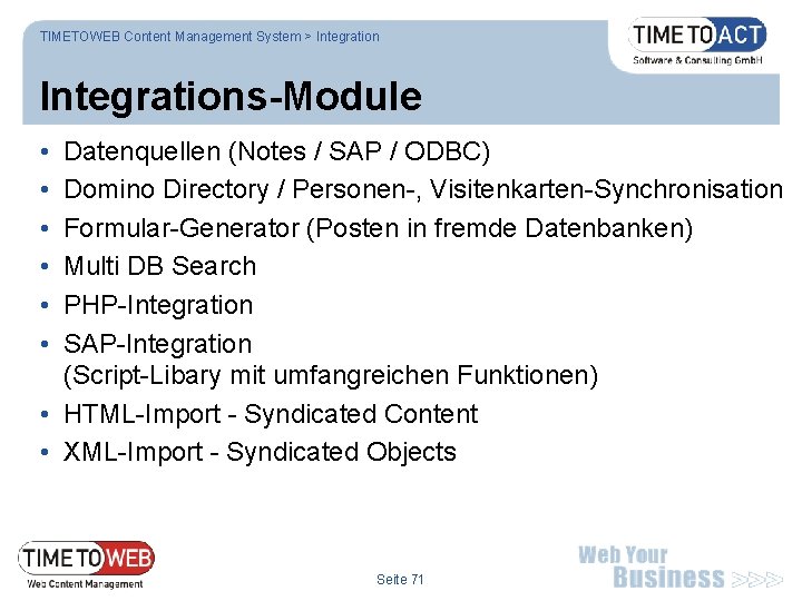 TIMETOWEB Content Management System > Integrations-Module • • • Datenquellen (Notes / SAP /