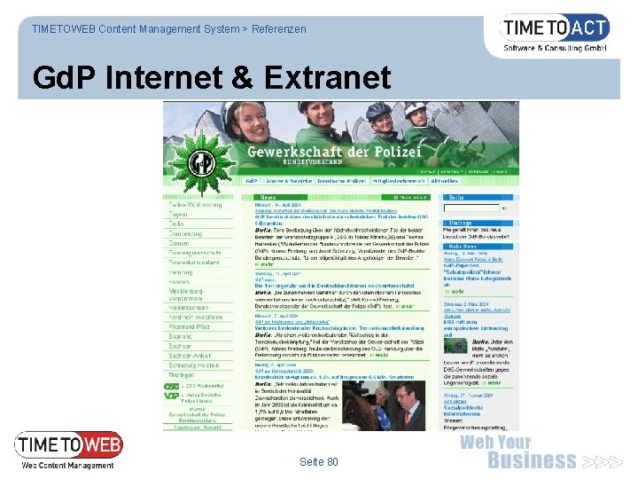 TIMETOWEB Content Management System > Referenzen Gd. P Internet & Extranet Seite 80 