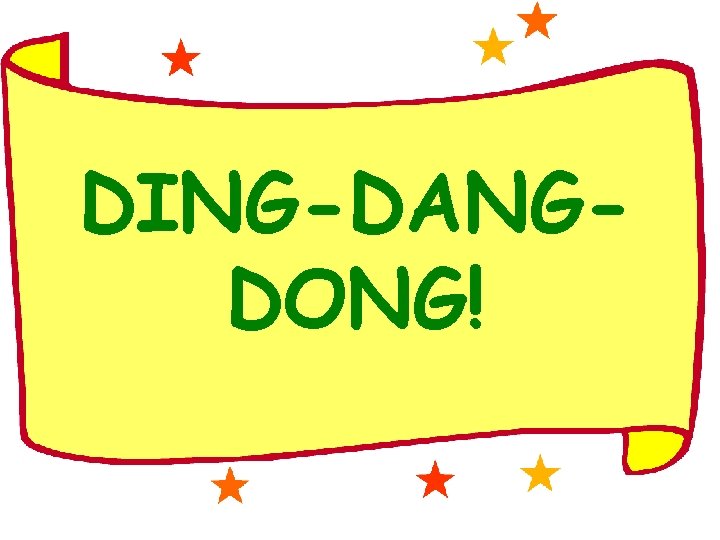 DING-DANGDONG! 