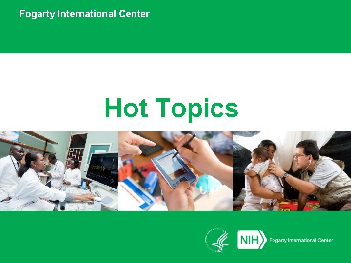 Fogarty International Center Hot Topics 