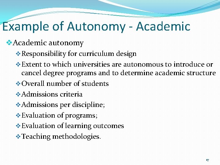 Example of Autonomy - Academic v. Academic autonomy v Responsibility for curriculum design v