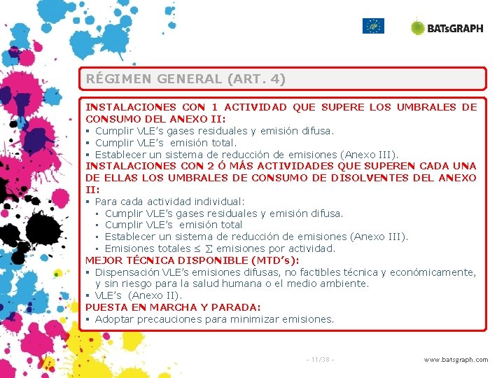 RÉGIMEN GENERAL (ART. 4) INSTALACIONES CON 1 ACTIVIDAD QUE SUPERE LOS UMBRALES DE CONSUMO