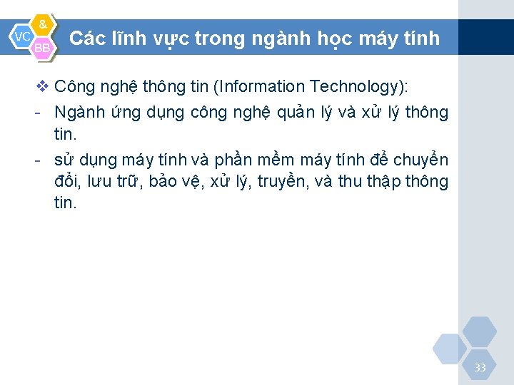 VC & BB Các lĩnh vực trong ngành học máy tính v Công nghệ
