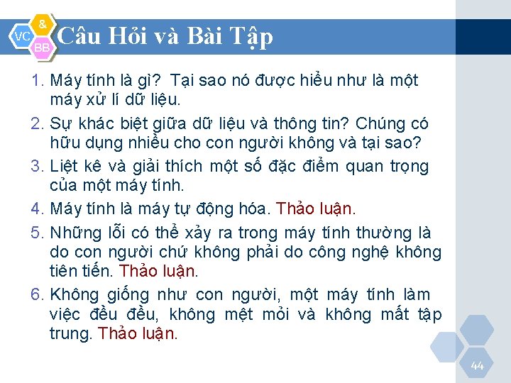 VC & BB Câu Hỏi và Bài Tập 1. Máy tính là gì? Tại