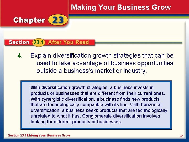 Making Your Business Grow 23. 1 4. Explain diversification growth strategies that can be