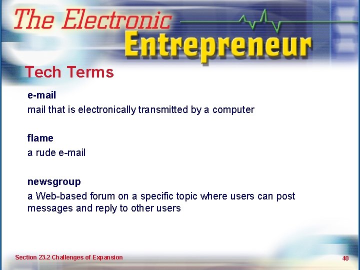 Making Your Business Grow Tech Terms e-mail that is electronically transmitted by a computer