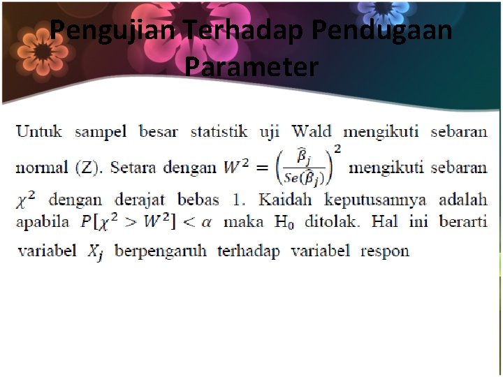 Pengujian Terhadap Pendugaan Parameter 
