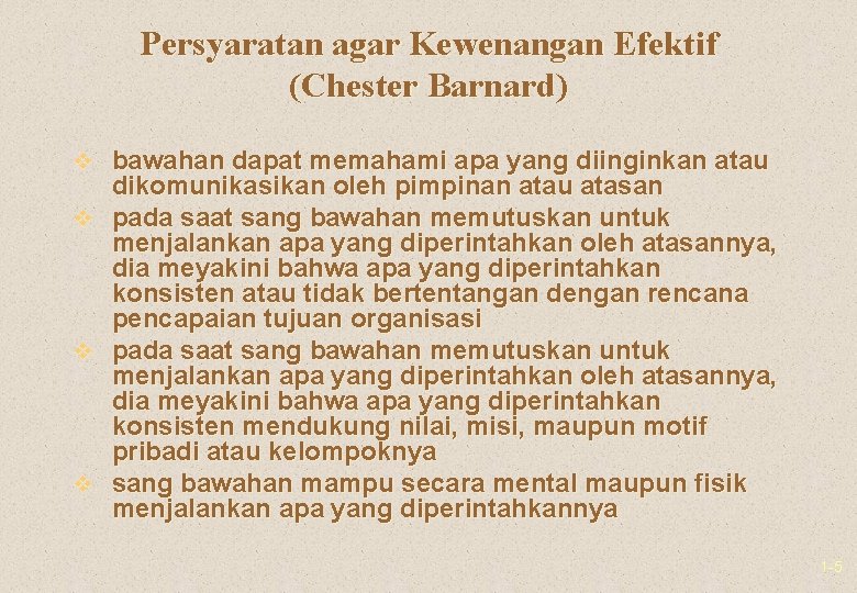 Persyaratan agar Kewenangan Efektif (Chester Barnard) v bawahan dapat memahami apa yang diinginkan atau