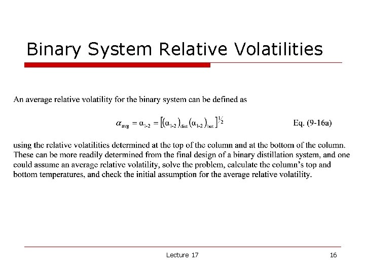 Binary System Relative Volatilities Lecture 17 16 