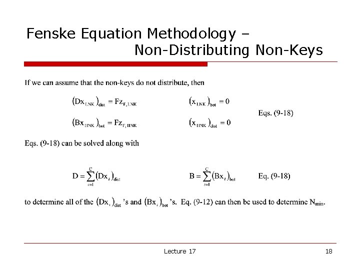 Fenske Equation Methodology – Non-Distributing Non-Keys Lecture 17 18 