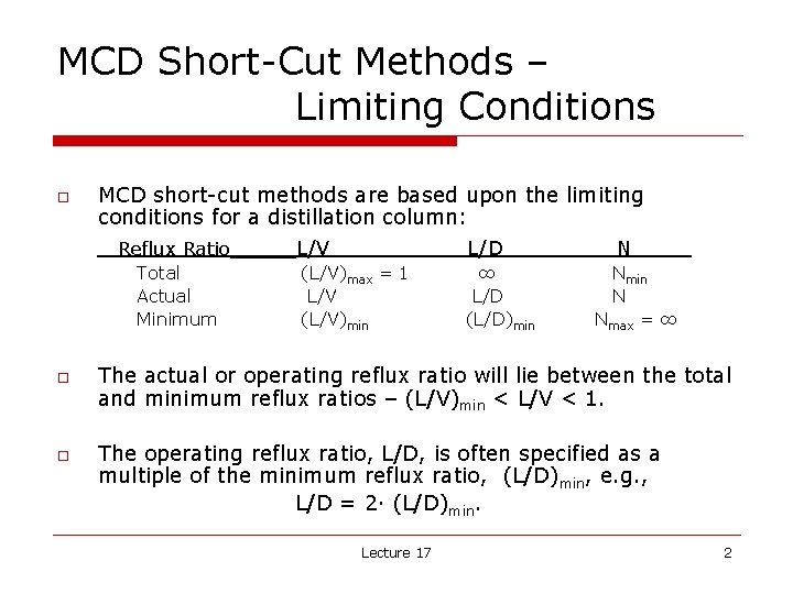 MCD Short-Cut Methods – Limiting Conditions o MCD short-cut methods are based upon the