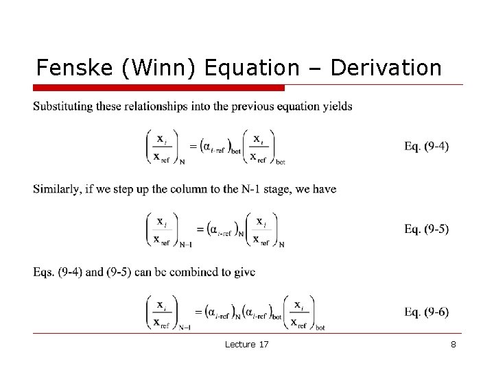 Fenske (Winn) Equation – Derivation Lecture 17 8 