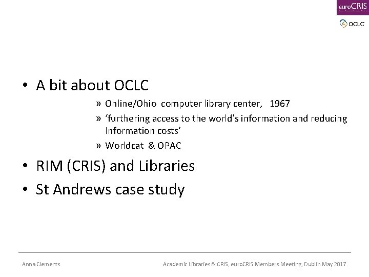 • A bit about OCLC » Online/Ohio computer library center, 1967 » ‘furthering