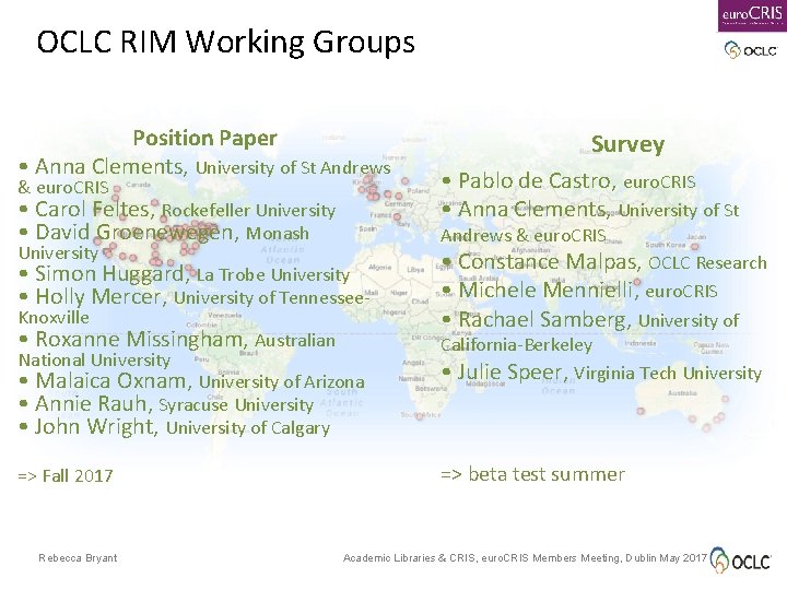 OCLC RIM Working Groups Position Paper • Anna Clements, University of St Andrews &