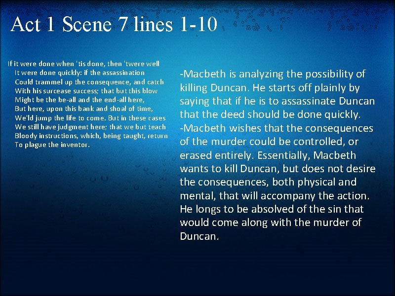 Act 1 Scene 7 lines 1 -10 If it were done when 'tis done,