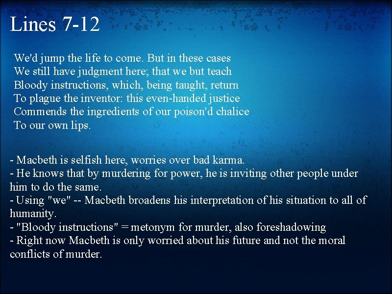 Lines 7 -12 We'd jump the life to come. But in these cases We
