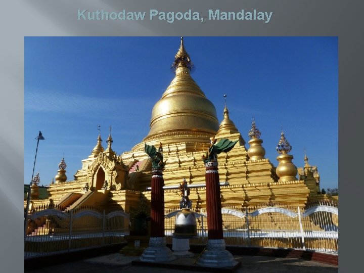 Kuthodaw Pagoda, Mandalay 