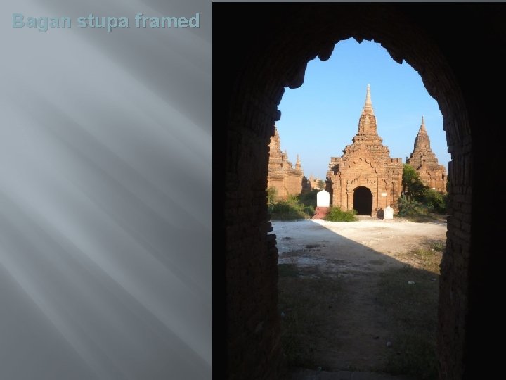 Bagan stupa framed 