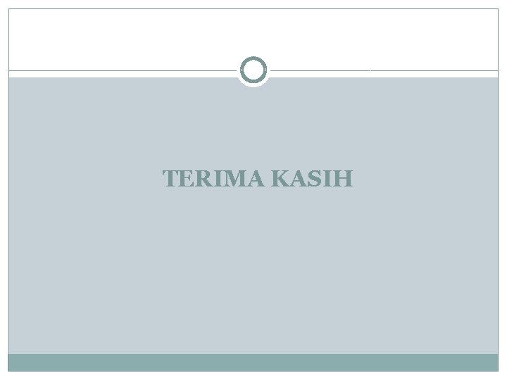 TERIMA KASIH 
