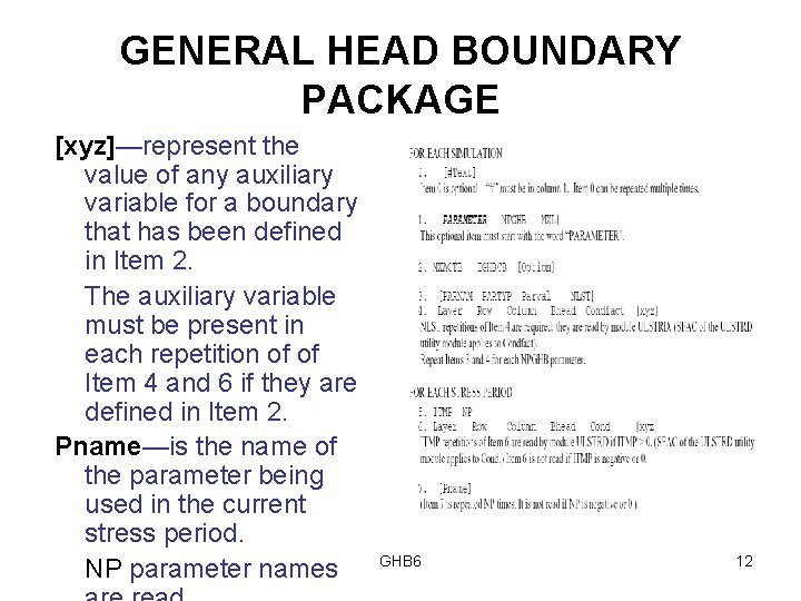 GENERAL HEAD BOUNDARY PACKAGE [xyz]—represent the value of any auxiliary variable for a boundary