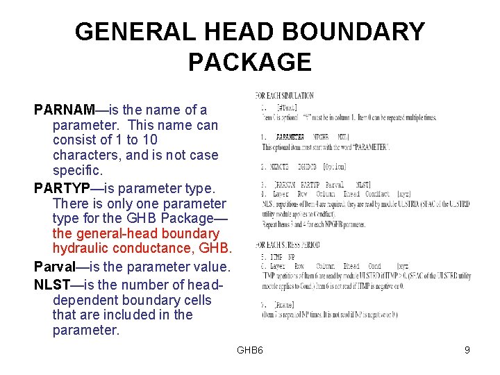 GENERAL HEAD BOUNDARY PACKAGE PARNAM—is the name of a parameter. This name can consist