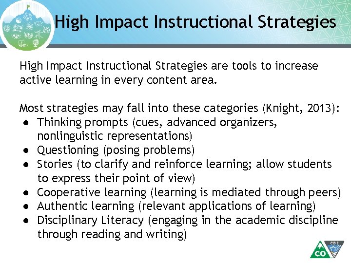High Impact Instructional Strategies are tools to increase active learning in every content area.