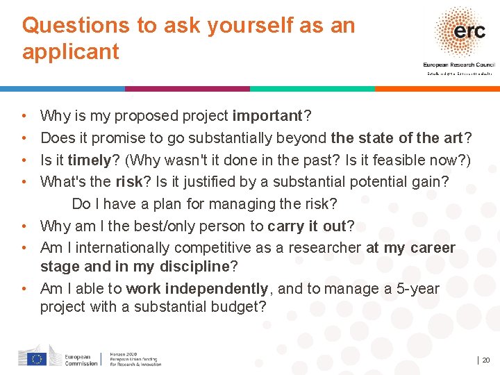 Questions to ask yourself as an applicant Established by the European Commission • •