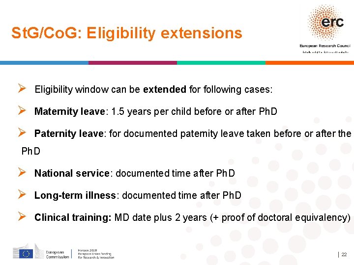 St. G/Co. G: Eligibility extensions Established by the European Commission Ø Eligibility window can