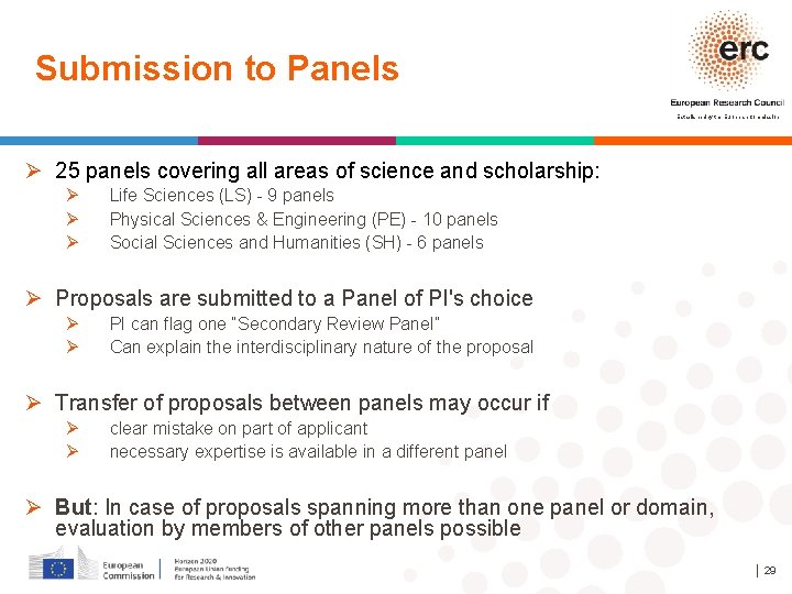 Submission to Panels Established by the European Commission Ø 25 panels covering all areas